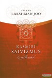 Sursum Swami Lakshman Joo - Kasmíri saivizmus - Legfőbb titkok