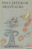T. Aszódi Éva szerk. - Volt játékom aranyalma