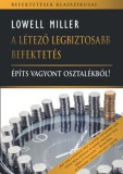 T.BÁLINT LOGISZT. ÉS NYOMDAIP. BT Lowell Miller: A létező legbiztosabb befektetés - könyv