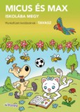 Taktik vydavatelstvo s.r.o. Ballekovásvárová, Jaroslava, Kovariková, Markéta: Micus és Max iskolába megy - Tavasz - könyv