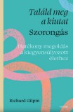 Találd meg a kiutat - Szorongás