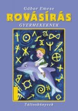 Táltoskönyvek Kiadó Gábor Emese: Rovásírás gyermekeknek - könyv