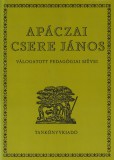 Tankönyvkiadó Apáczai Csere János válogatott pedagógiai művei