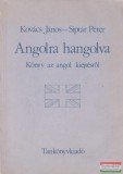 Tankönyvkiadó Kovács János, Siptár Péter - Angolra hangolva - Könyv az angol kiejtésről