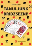 Tanuljunk bridzsezni!