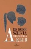 Tarandus Kft. De Boer Szilvia: A Fellini-villa klub - könyv