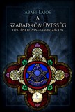 Tarandus Kiadó Abafi Lajos: A szabadkőművesség története Magyarországon - könyv