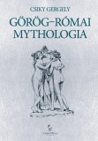 Tarandus Kiadó Csiky Gergely: Görög-római mythologia - könyv