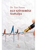 Tarandus Kiadó Dr. Tarr Ferenc: Egy szívsebész naplója - könyv