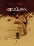 Tarandus Kiadó Stendhal Henri Beyle: A szerelemről - könyv