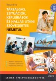 Társalgás, szituációk, képleírások és hallás utáni szövegértés németül