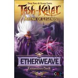 Tash-Kalar: Arena of Legends - Etherweave társasjáték kiegészítő, angol nyelvű