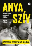 Tea Kiadó Kft. Angela Murinai: Anya szív - Második, átdolgozott kiadás - könyv