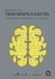 Tea Kiadó Kft. Dr. Gyarmathy Éva: Tehetségfejlesztés - könyv