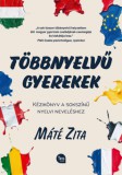 Tea Kiadó Kft. Máté Zita: Többnyelvű gyerekek - könyv
