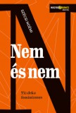 Tea Kiadó Kft. Szécsi Noémi: Nem és nem - könyv