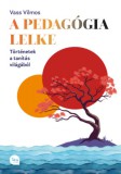 Tea Kiadó Kft. Vass Miklós: A pedagógia lelke - könyv