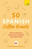TEACH YOURSELF Adam Grant: 50 Spanish Coffee Breaks - könyv