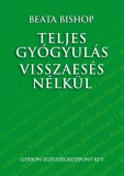Teljes gyógyulás visszaesés nélkül