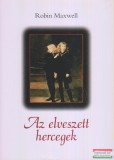 Tercium Kiadó Robin Maxwell - Az elveszett hercegek