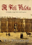 Tericum Kiadó Eva Stachniak: A Téli Palota - könyv