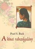 Tericum Kiadó Pearl S. Buck: A kínai rabszolgalány - könyv