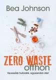 Tericum Kiadó Zero Waste otthon - Kevesebb hulladék, egyszerűbb élet