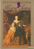Terra Maecenas Marczali Henrik - Mária Terézia