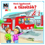 Tessloff-Babilon Mi Micsoda Mini: Hová igyekeznek a tűzoltók?
