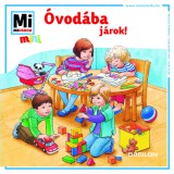 Tessloff-Babilon Mi Micsoda Mini: Óvodába járok!