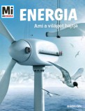 Tessloff és Babilon Kiadó Laura Hennemann: Energia - Mi Micsoda - könyv