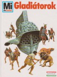 Tessloff és Babilon Kiadó Wolfgan Tarnowszki - Gladiátorok