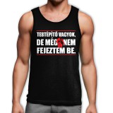 Testépítő vagyok, de még nem fejeztem be trikó - fekete