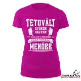 Tetovált gyúrós vagyok női póló - pink (csak XXL-es méretben rendelhető)