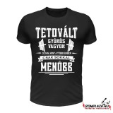 Tetovált gyúrós vagyok... póló (fekete)