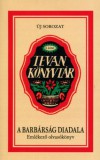 Tevan Alapítvány I Mije: A barbárság diadala - könyv