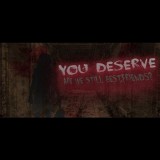 TGA Company LLC You Deserve (PC - Steam elektronikus játék licensz)