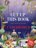THAMES & HUDSON Eliza Scott: Cut Up This Book and Create Your Own Underworld - könyv