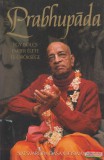 The Bhaktivedanta Book Trust Satsvarúpa Dasa Goswami - Prabhupáda - egy bölcs ember élete és öröksége