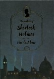 The Casebook of Sherlock Holmes & His Last Bow