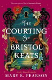 The Courting of Bristol Keats