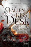 The Fallen and the Kiss of Dusk - A bukottak és az alkonyat csókja