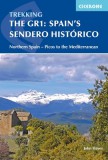 The GR1: Spain&#039;s Sendero Histórico - Cicerone Press