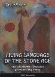 The Living Language of the Stone Age