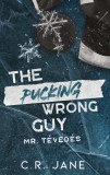 The Pucking Wrong Guy - Mr. Tévedés