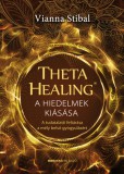 ThetaHealing - A hiedelmek kiásása