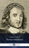 Thomas Middleton: Complete Plays and Poetry of Thomas Middleton (Delphi Classics) - könyv