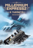 Tilos az Á Könyvek Dávid Ádám: Millennium Expressz - A tudósító - könyv
