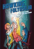 Tilos az Á Könyvek Eric Elfman, Neal Shusterman: Hawking folyosója - Akcelerátus-trilógia III. - könyv