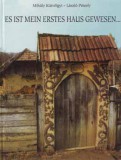 Timp Kiadó Kútvölgyi Mihály; Péterfy László: Es ist mein erstes Haus gewesen... - könyv